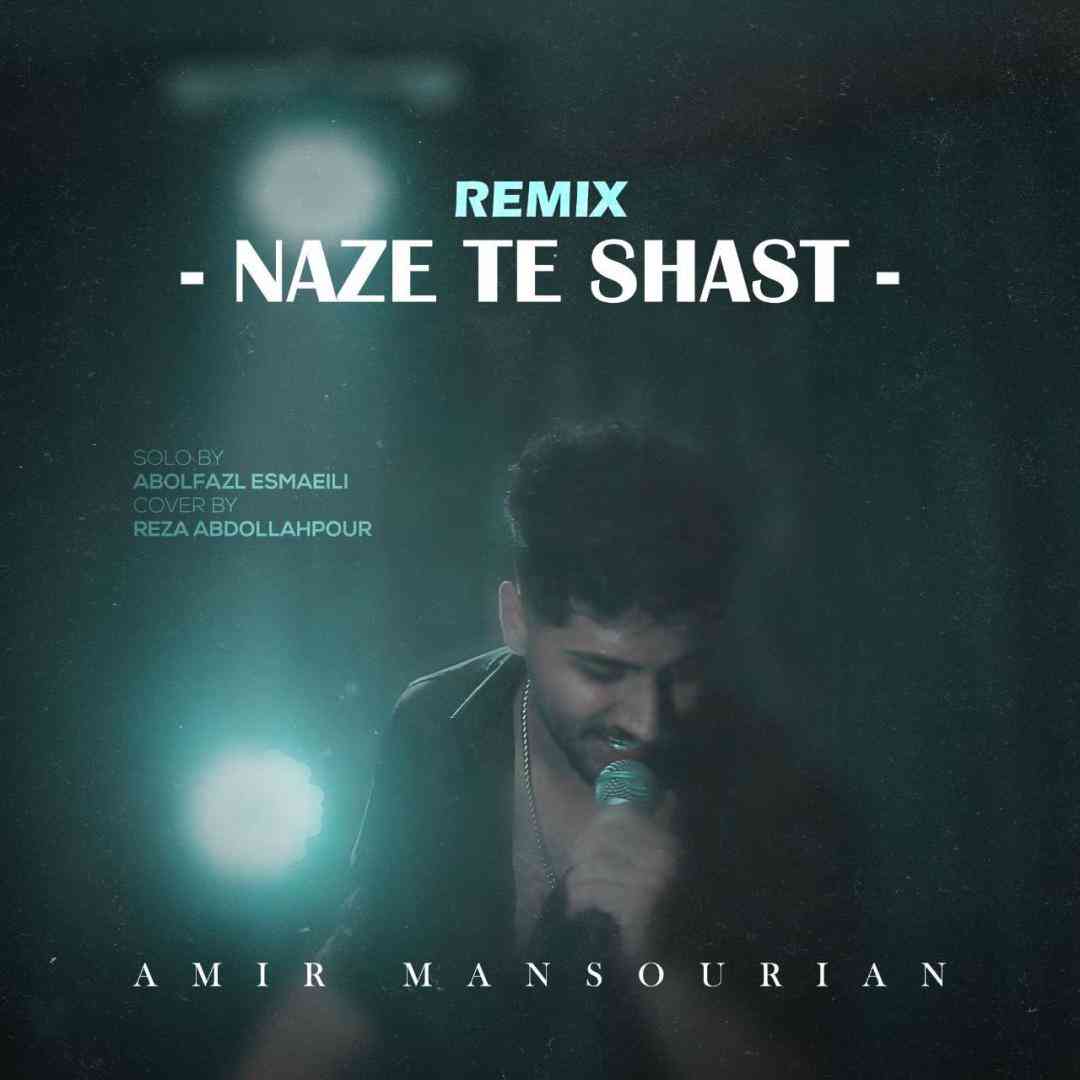 دانلود ریمیکس امیر منصوریان به نام ناز ته شصت